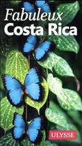 Couverture du livre « Costa Rica (édition 2016) » de Collectif Ulysse aux éditions Ulysse