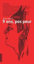 Couverture du livre « 9 ans, pas peur » de Andre Marois aux éditions La Courte Echelle