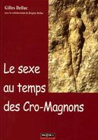 Couverture du livre « Le sexe au temps des cro-magnons » de Delluc aux éditions Pilote 24