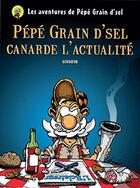 Couverture du livre « Pépé Grain d'sel canarde l'actualité » de Achmoon aux éditions Chemin Faisant