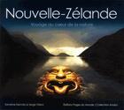 Couverture du livre « Nouvelle-Zélande ; voyage au coeur de la nature » de Serge Oliero et Sandrine Demolis aux éditions Pages Du Monde
