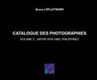 Couverture du livre « Catalogue des photographies t.2 ; Japon 1979-1980, Philippines » de Bruno L'Eplattenier aux éditions Bruno L'eplattenier