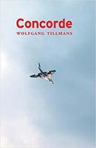 Couverture du livre « Wolfgang tillmans concorde /anglais/allemand » de  aux éditions Walther Konig