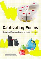 Couverture du livre « Captivating forms structural package design in japan » de  aux éditions Pie Books