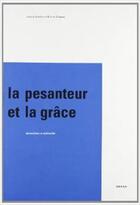 Couverture du livre « La pesanteur et la grace » de De Chassey Eric et Drugeon aux éditions Drago