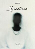 Couverture du livre « Spectres » de Herve Mendy aux éditions Baudelaire