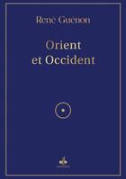 Couverture du livre « Orient et occident » de Rene Guenon aux éditions Albouraq