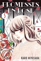 Couverture du livre « Promesses en rose Tome 5 » de Kaho Miyasaka aux éditions Panini