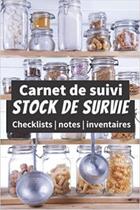 Couverture du livre « Carnet de suivi stock de survie - Checklists | notes | inventaires : Un livre pour se préparer à être autonome et survivre en pleine nature en cas de ... de survie pour » de Anonyme aux éditions Katharos