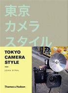 Couverture du livre « Tokyo camera style » de Sypal John aux éditions Thames & Hudson
