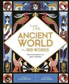 Couverture du livre « The ancient world in 100 words » de Clive Gifford aux éditions Quarry