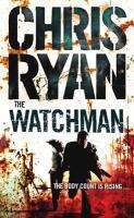 Couverture du livre « The Watchman » de Chris Ryan aux éditions Random House Digital