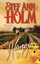 Couverture du livre « Honey » de Holm Stef Ann aux éditions Gallery Books