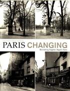 Couverture du livre « Christopher rauschenberg - paris changing - revisiting atget's paris (paperback) » de Rauschenberg Christo aux éditions Princeton Architectural