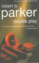 Couverture du livre « DOUBLE PLAY » de Robert B. Parker aux éditions No Exit