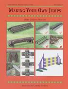 Couverture du livre « MAKING YOUR OWN JUMPS » de Mary Gordon-Watson aux éditions Quiller Books Digital