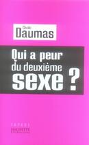 Couverture du livre « Qui a peur du deuxième sexe ? » de Cecile Daumas aux éditions Hachette Litteratures