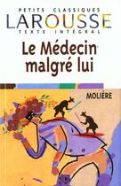 Couverture du livre « Le médecin malgrè lui » de Moliere aux éditions Larousse