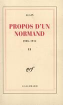 Couverture du livre « Propos d'un normand t.2 ; 1906-1914 » de Alain aux éditions Gallimard