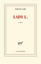 Couverture du livre « Lady L. » de Romain Gary aux éditions Gallimard