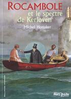 Couverture du livre « Rocambole Tome 1 : Rocambole et le spectre de Kerloven » de Michel Honaker aux éditions Gallimard-jeunesse