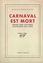 Couverture du livre « Carnaval Est Mort » de Jean-Richard Bloch aux éditions Gallimard