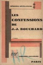 Couverture du livre « Confessions Bouchard » de J Bouchard aux éditions Gallimard