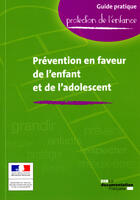 Couverture du livre « La prévention en faveur de l'enfant et de l'adolescent » de  aux éditions Documentation Francaise