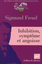 Couverture du livre « Inhibition, symptôme et angoisse (7e édition) » de Sigmund Freud aux éditions Puf