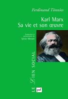 Couverture du livre « Karl Marx, sa vie et son oeuvre » de Ferdinand Tonnies aux éditions Puf