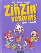 Couverture du livre « Zinzin'venteurs t1 - total zingles (les) » de Madaule/Goupil/Douye aux éditions Casterman