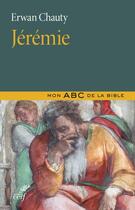 Couverture du livre « Jérémie » de Erwan Chauty aux éditions Cerf