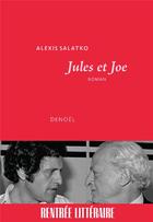 Couverture du livre « Jules et Joe » de Alexis Salatko aux éditions Denoel