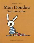 Couverture du livre « Mon doudou » de Edith / Rascal aux éditions Ecole Des Loisirs