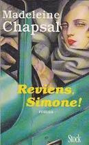 Couverture du livre « Reviens Simone ! » de Madeleine Chapsal aux éditions Stock