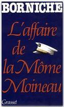 Couverture du livre « L'affaire de la môme Moineau » de Roger Borniche aux éditions Grasset