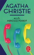 Couverture du livre « Allô, Hercule Poirot » de Agatha Christie aux éditions Le Livre De Poche