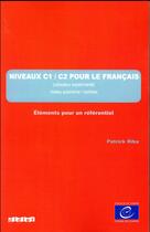 Couverture du livre « Niveau C1 - C2 pour le français / un référentiel » de Patrick Riba aux éditions Didier