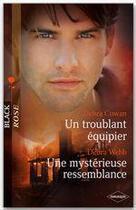 Couverture du livre « Un troublant équipier ; une mystérieuse ressemblance » de Debra Cowan et Debra Webb aux éditions Harlequin