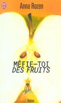 Couverture du livre « Mefie-toi des fruits » de Anna Rozen aux éditions J'ai Lu