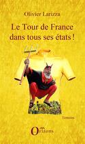 Couverture du livre « Le Tour de France dans tous ses états ! » de Olivier Larizza aux éditions Orizons