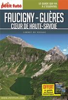 Couverture du livre « Guide faucigny-glieres 2021 carnet petit fute » de Collectif Petit Fute aux éditions Le Petit Fute