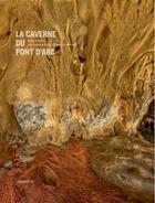 Couverture du livre « La caverne du Pont d'Arc » de Jean Clottes et Stephane Compoint et David Huguet aux éditions Actes Sud