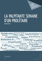 Couverture du livre « La palpitante semaine d'un prolétaire » de Antoine Cluzo aux éditions Mon Petit Editeur