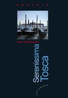 Couverture du livre « Serenissima Tosca » de Jean-Pascal Dumans aux éditions Les Deux Encres