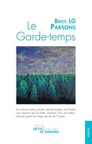 Couverture du livre « Le garde-temps » de Brice Lg Parsons aux éditions Jets D'encre