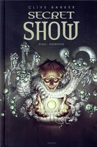 Couverture du livre « Secret show » de Gabriel Rodriguez et Chris Ryall et Clive Parker aux éditions Akileos