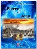 Couverture du livre « Pierre et Jean » de Guy de Maupassant aux éditions Thriller Editions