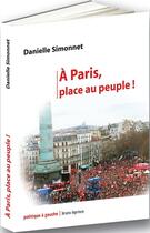 Couverture du livre « À Paris, place au peuple ! » de Danielle Simonnet aux éditions Bruno Leprince