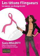 Couverture du livre « Les tétons flingueurs ; le cance, ça change la vie ! » de Sonia Bellouti aux éditions Kawa